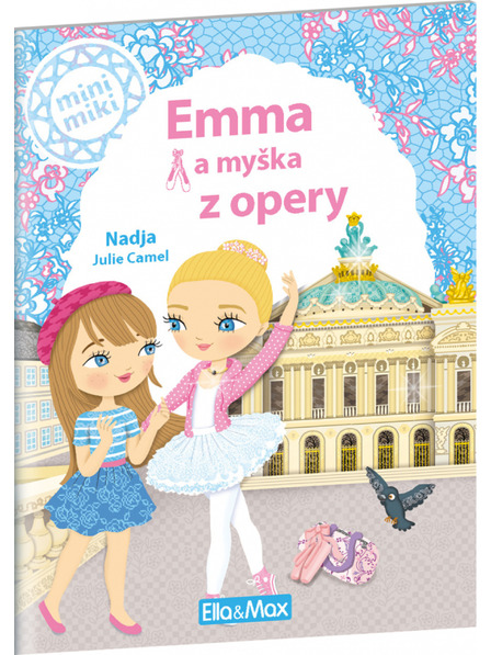 ELLA & MAX EMMA UND DIE MAUS AUS DER OPER ─ Geschichten für die Kleinsten